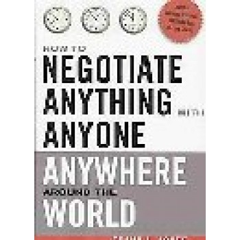 How to Negotiate Anything With Anyone Anywhere Around the World by Frank L. Acuff 